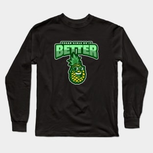 Vegan Girls Do It Better Long Sleeve T-Shirt